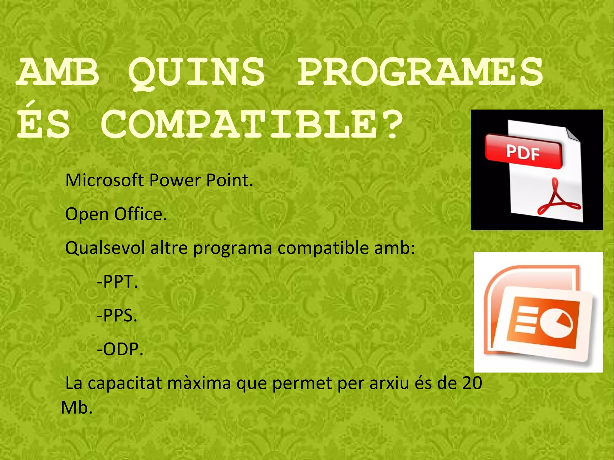 QUINA FUNCIÓ TÉ? La funció de Slideshare és:  Poder veure les presentacions directament a Internet, sense tenir que portar l'arxiu.  Emmagatzemar presentacions per visualitzar online. 