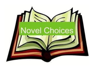 Novel Choices
 