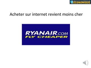Acheter sur internet revient moins cher 