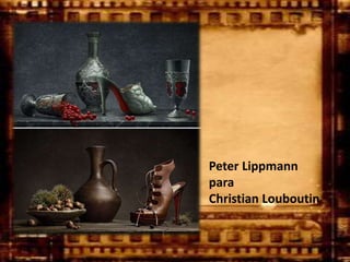 Peter Lippmann
para
Christian Louboutin