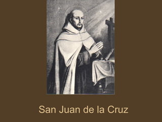 San Juan de la Cruz
 