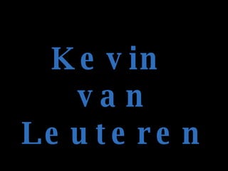 Kevin  van Leuteren 