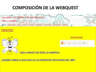 COMPOSICIÓN DE LA WEBQUEST
 
