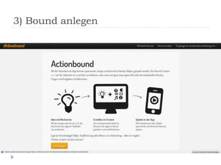 3) Bound anlegen
 