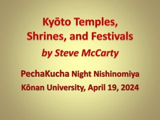 Kyoto Temples, Shrines, and Festivals (photos)