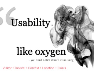 Visitor    Device    Context    Location    Goals 