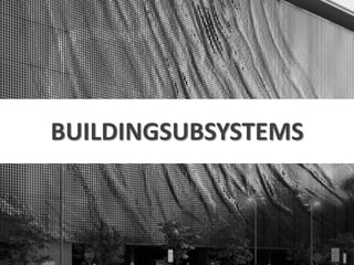 BUILDINGSUBSYSTEMS
 