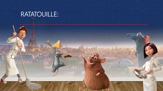 RATATOUILLE:
 