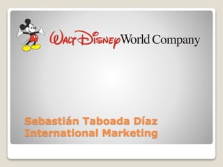 Sebastián Taboada Díaz
International Marketing
 