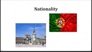 Nationality
 