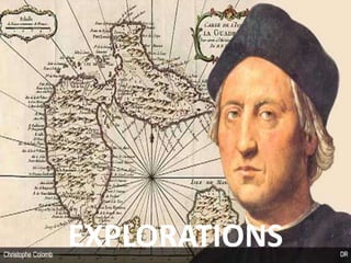 EXPLORATIONS