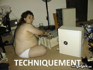 TECHNIQUEMENT