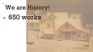 +
We are History!
■ 650 works
 