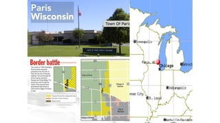 Paris
Wisconsin
 