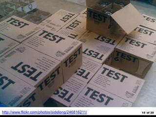 15 of 20http://www.flickr.com/photos/sidelong/246816211/
 