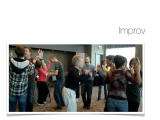 Improv
 