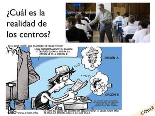 i COBAE ¿Cuál es la realidad de los centros? 