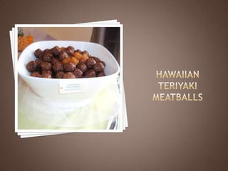 Hawaiian Teriyaki Meatballs