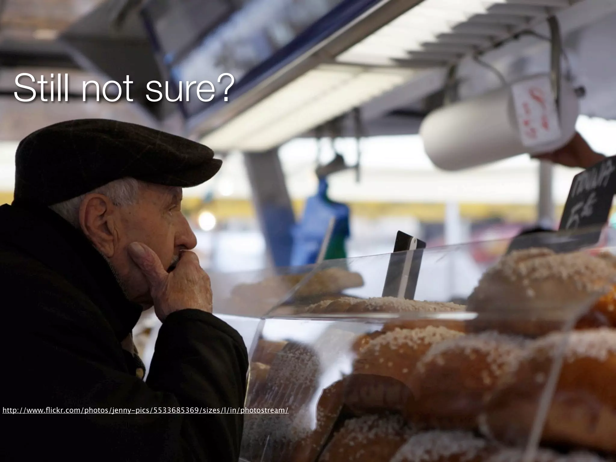 Still not sure?




http://www.ﬂickr.com/photos/jenny-pics/5533685369/sizes/l/in/photostream/
 