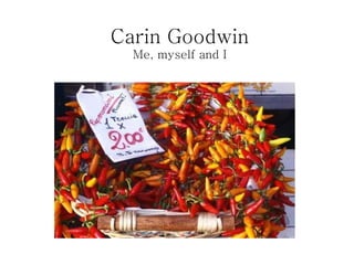 Carin Goodwin Me, myself and I 