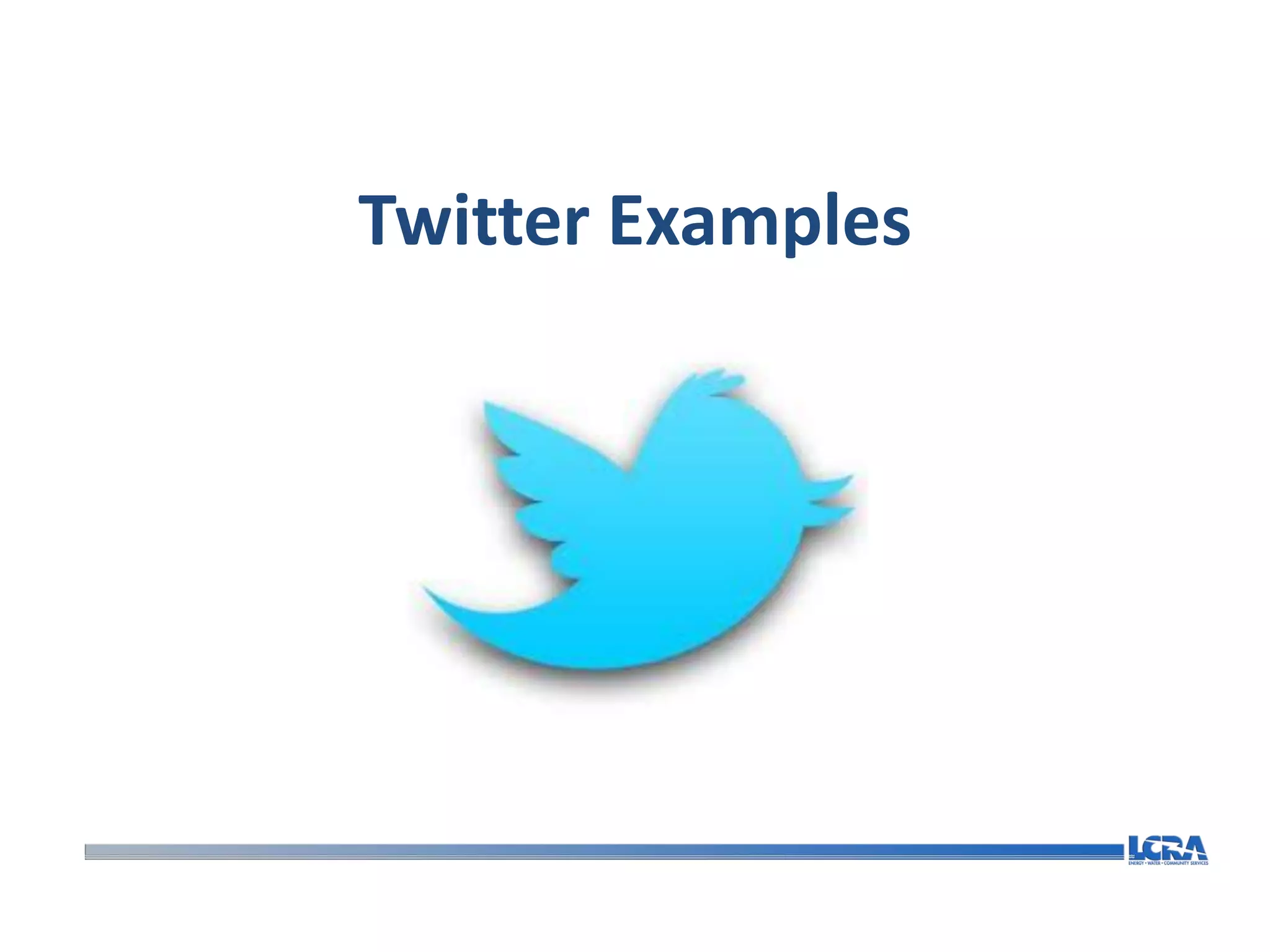 Twitter Examples
 