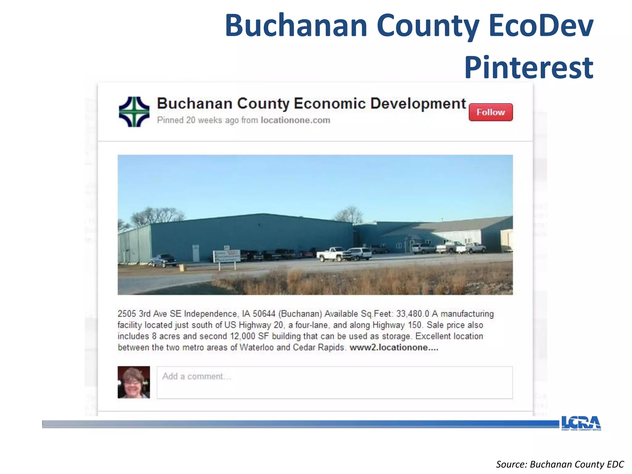 Buchanan County EcoDev
              Pinterest




                Source: Buchanan County EDC
 