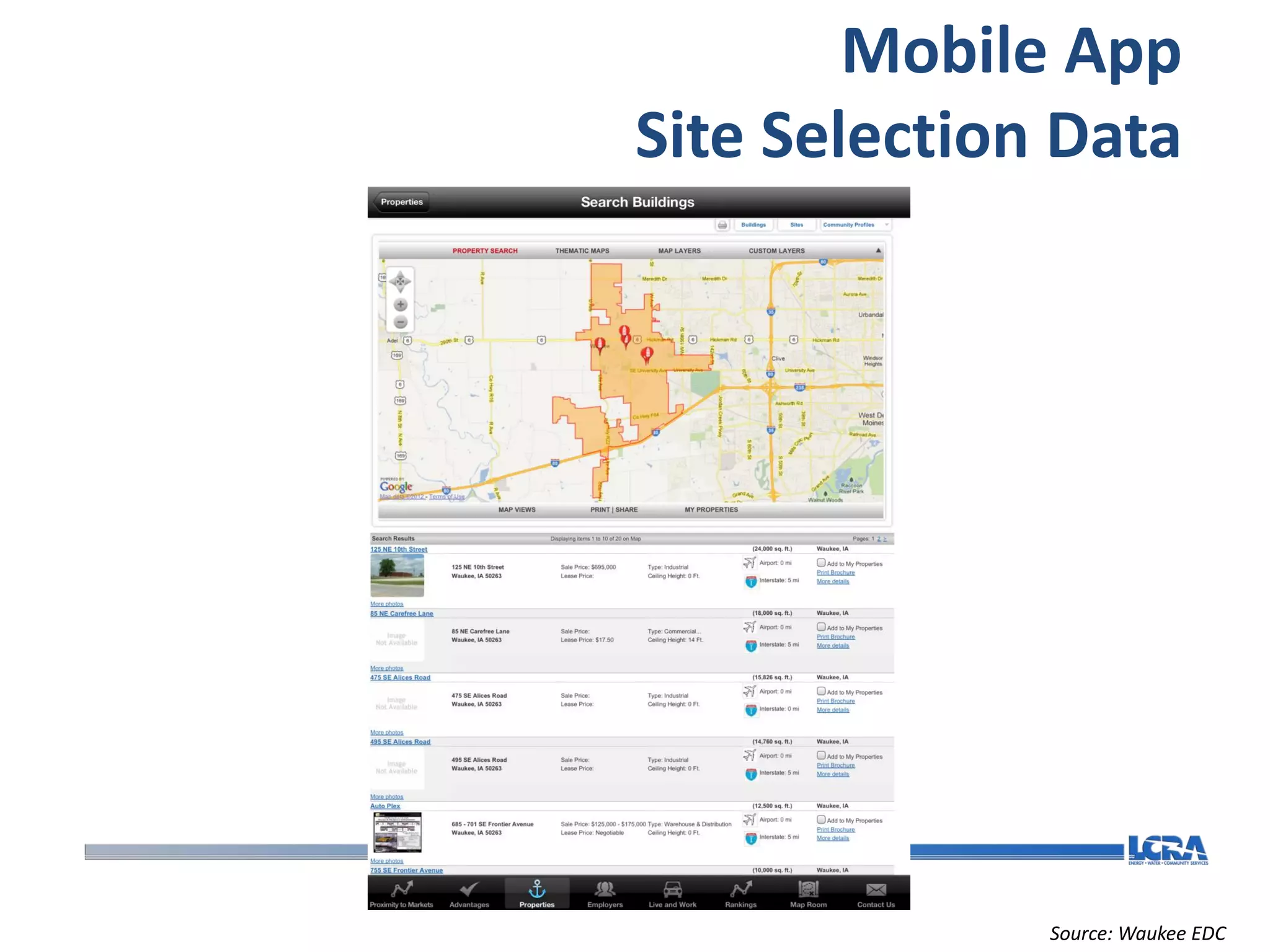 Mobile App
Site Selection Data




              Source: Waukee EDC
 