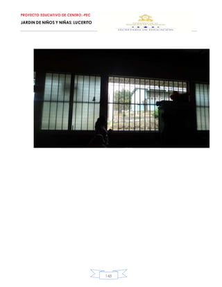PROYECTO EDUCATIVO DE CENTRO.-PEC
JARDIN DE NIÑOS Y NIÑAS: LUCERITO
148
 