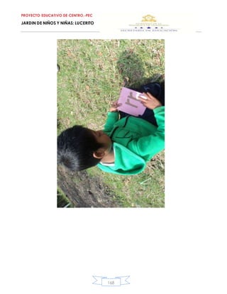 PROYECTO EDUCATIVO DE CENTRO.-PEC
JARDIN DE NIÑOS Y NIÑAS: LUCERITO
168
 