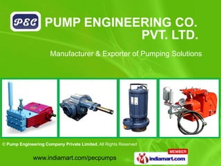 Manufacturer & Exporter of Pumping Solutions




© Pump Engineering Company Private Limited, All Rights Reserved


              www.indiamart.com/pecpumps
 