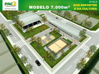 MODELO 7.000m²
 