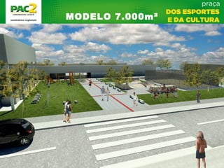 MODELO 7.000m²
 