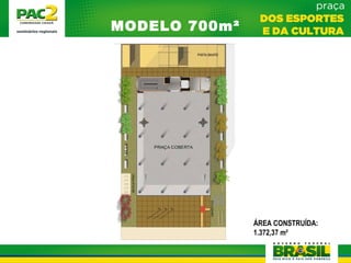 ÁREA CONSTRUÍDA:
1.372,37 m²
MODELO 700m²
 