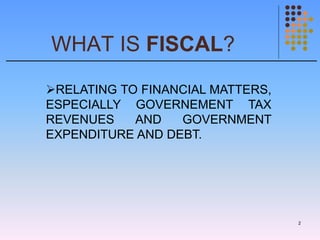 FISCAL MANAGEMENT PPT