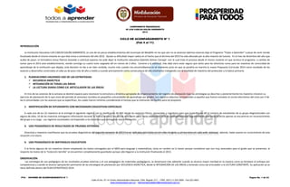 COMPONENTE PEDAGÓGICO
IE LUIS CARLOS GALÁN SARMIENTO
2014
PTA – INFORME DE ACOMPAÑAMIENTO Nº 1 Página No. 1 de 23
Calle 43 No. 57-14 Centro Administrativo Nacional, CAN, Bogotá, D.C. – PBX: (057) (1) 222 2800 - Fax 222 4953
www.mineducacion.gov.co – atencionalciudadano@mineducacion.gov.co
CICLO DE ACOMPAÑAMIENTO Nº 1
(Feb 4 al 11)
INTRODUCCIÓN
La Institución Educativa LUIS CARLOS GALÁN SARMIENTO, es uno de los pocos establecimientos del municipio de Medellín en los que aún no se alcanzan óptimos avances bajo el Programa “Todos a Aprender” a pesar de venir siendo
focalizada desde el mismo instante en que éste inicia a comienzos del año 2012. Quizás su dificultad mayor radica en el hecho que al término del 2013 ha sido afectada por la alta rotación de tutores. En el mes de diciembre del año que
acaba de pasar, la formadora Jenny Patricia Acevedo a solicitud expresa me pide dejar la institución educativa Gabriela Gómez Carvajal -con la cual traía el proceso desde el mismo instante en que arranca el programa- a cambio de
tomar para el 2014 este establecimiento, siendo conmigo su cuarto tutor asignado allí en menos de 2 años. Convine a la solicitud, más dejé claro estar seguro que tanto para las directivas como para las maestras de comunidad de
aprendizaje de la institución que dejaba, esta decisión no iba a ser bien recibida, mucho más cuando nos encontrábamos en el momento justo en que se pondría en marcha la nueva Propuesta Curricular 2014 como resultado de los
avances y desarrollos construidos al cabo ya de poco más de año y medio y cuando precisamente como consecuencia de ello estaríamos trabajando con la totalidad de maestros del preescolar y la básica primaria.
1. PLANEACIONES HACIENDO USO DE LAS ESTRATEGIAS:
 SECUENCIA DIDÁCTICA
 INTEGRACIÓN DE TODAS LAS ÁREAS
 LA LECTURA DIARIA COMO EJE ARTICULADOR DE LAS ÁREAS
En tres de las sesiones de la semana se destinó espacio para reconocer la estructura y dinámica apropiada de diligenciamiento del registro de planeación bajo las estrategias ya descritas y posteriormente los maestros iniciaron su
ejercicio de planeación de lo que resta del periodo (6 semanas) reunidos en pequeñas comunidades de aprendizaje por grados. Los registros adjuntos corresponden a aquellos que fueron enviados al correo electrónico del tutor por 4 de
las 6 comunidades con los avances que se especifican, los cuales fueron mínimos considerando el tiempo que la institución les facilitó para tal propósito.
2. IDENTIFICACIÓN DE ESTUDIANTES CON NECESIDADES EDUCATIVAS ESPECIALES
A cada uno de los 32 maestros se le entregó el siguiente registro con la clasificación de NEE desde los aspectos físicos, sensoriales y cognitivos para que especifiquen allí el número de estudiantes de su grupo diagnosticados con
alguna de ellas; 10 de los maestros entregaron información durante la misma semana, los demás solicitaron plazo hasta el segundo ciclo de acompañamiento argumentando que hasta la fecha apenas se encuentran en reconocimiento
del grupo a su cargo. Los registros escaneados corresponden a los docentes que entregaron esta información.
3. USO PEDAGÓGICO DE RESULTADOS DE PRUEBAS EXTERNAS
Directivas y maestros manifiestan que las pruebas diagnósticas del segundo semestre de 2013 fueron aplicadas pero éstas no han sido recogidas y permanecen en cada sede; expresan además, haber puesto en conocimiento de esta
situación a la tutora.
4. USO PEDAGÓGICO DE MATERIALES EDUCATIVOS
A la fecha algunos de los maestros vienen empleando los textos entregados por el MEN para lenguaje y matemáticas, otros en cambio no lo hacen porque consideran que son muy avanzados para el grado que se presentan; al
respecto los textos de la “Colección Semilla” se encuentran completamente guardados porque sólo llegaron a la institución finalizando el 2013.
OBSERVACIÓN
Las estrategia de uso pedagógico de los resultados pruebas externas y el uso pedagógico de materiales pedagógicos, se dinamizará más adelante cuando se alcance mayor claridad en la manera como se fortalece el enfoque por
competencias y cuando se alcance apropiación pertinente de las estrategias de planeación por SECUENCIA DIDÁCTICA, desde la INTEGRACIÓN DE LAS ÁREAS y teniendo como eje articulador a la LECTURA CONSTANTE. Su aplicación ya se
tiene definida dentro del PLAN ESTRATÉGICO 2014.
 