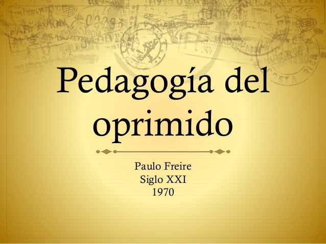 Pedagogía del oprimido