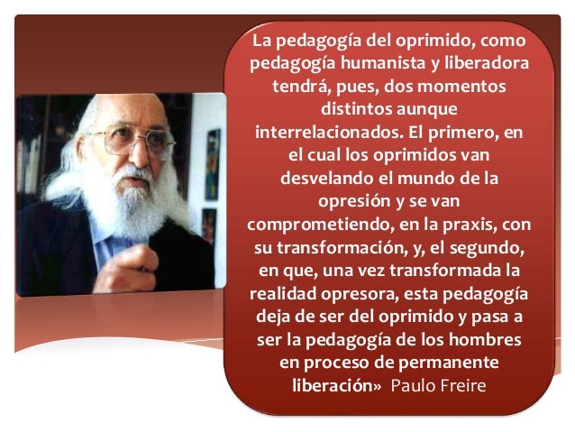 Que Es La Pedagogia Del Oprimido