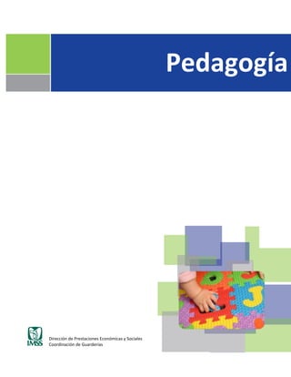 Página 1 de 1328
Dirección de Prestaciones Económicas y Sociales
Coordinación de Guarderías
Pedagogía
 