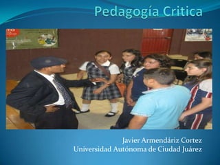Javier Armendáriz Cortez
Universidad Autónoma de Ciudad Juárez
 