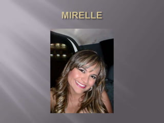 MIRELLE