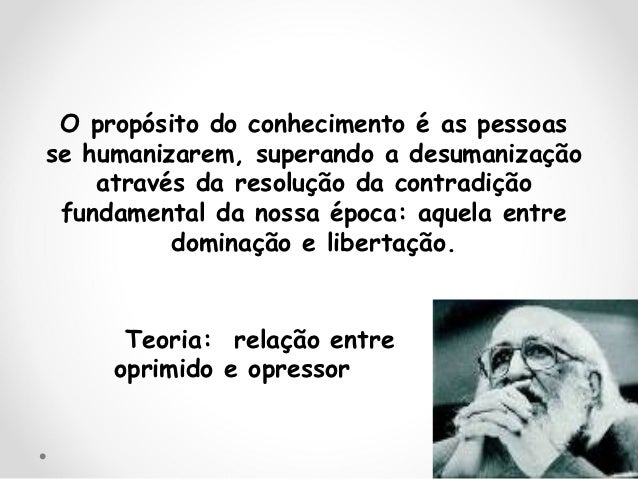 Resultado de imagem para pedagogia do oprimido