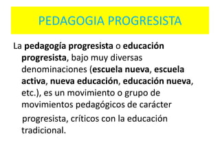 Pedagogia progresista | PPTX