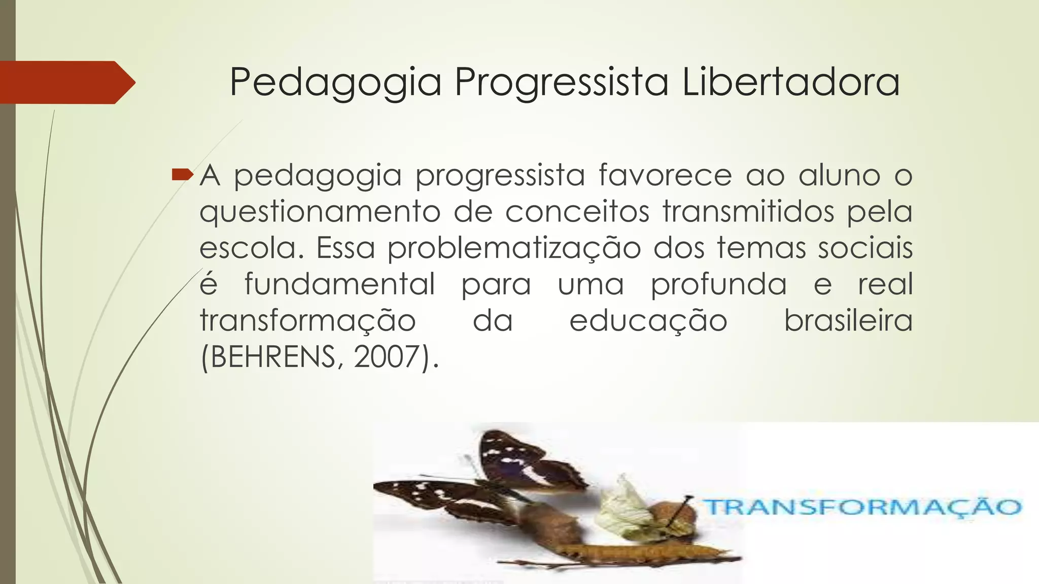 Pedagogia progressista libertadora | PPTX