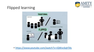 Flipped learning
• https://www.youtube.com/watch?v=iQWvc6qhTds
 