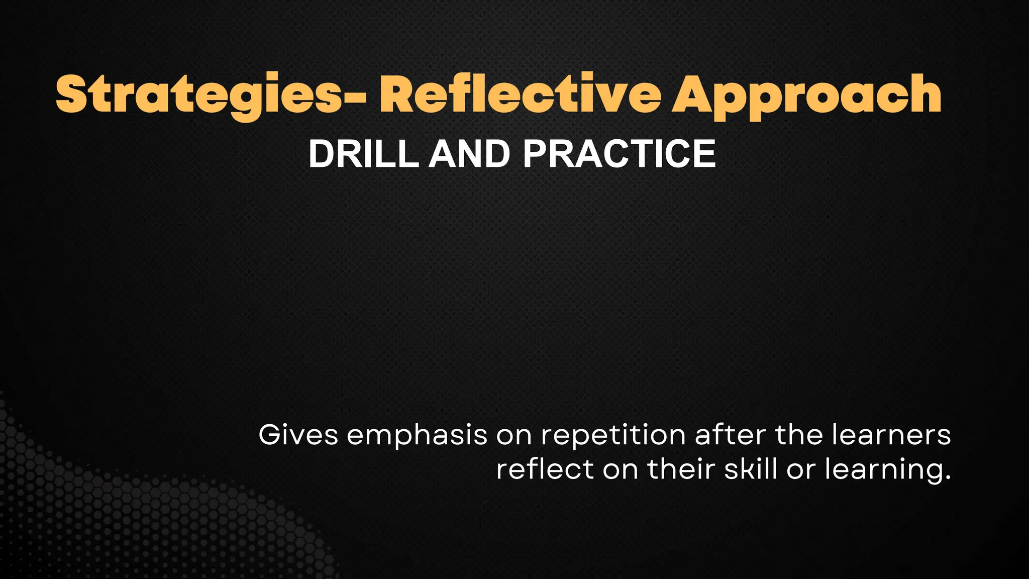 DRILL AND PRACTICE
 