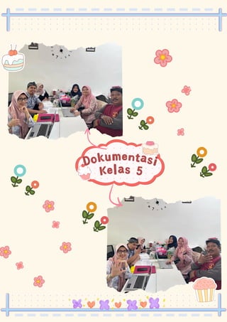 Dokumentasi
Kelas 5
 