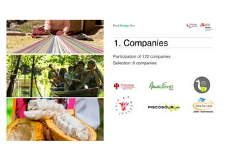1. Companies
Participation of 122 companies
Selection: 6 companies
 