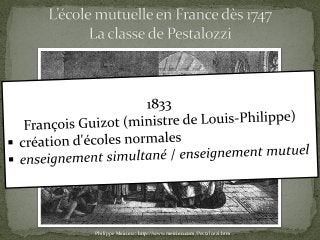 Philippe Meirieu : http://www.meirieu.com/Pestalozzi.htm
 