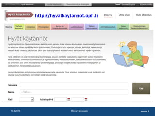 omnia.fi10.8.2015 MInna Taivassalo
http://hyvatkaytannot.oph.fi
 
