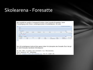 Skolearena - Foresatte
 